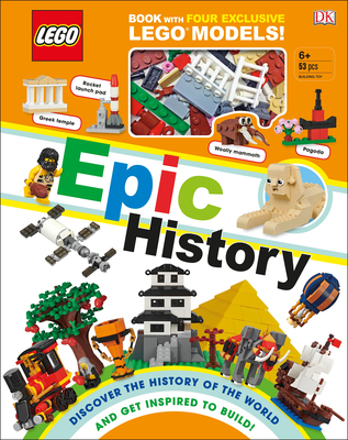Lego Epic History: Includes Four Exclusive Lego Mini Models [With Toy] - Rona Skene