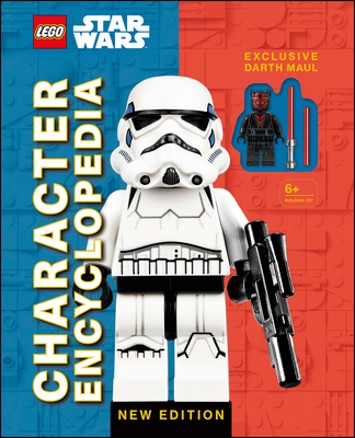 Lego Star Wars Character Encyclopedia New Edition: With Exclusive Darth Maul Minifigure - Elizabeth Dowsett