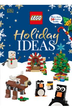 Coperta cărții 'Lego Holiday Ideas: More Than 50 Festive Builds - Dk'