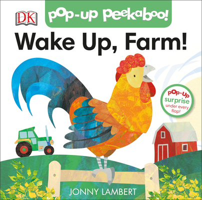 Pop-Up Peekaboo! Wake Up, Farm! - Jonny Lambert