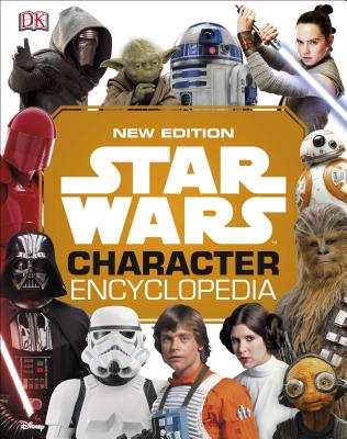 Star Wars Character Encyclopedia, New Edition - Dk