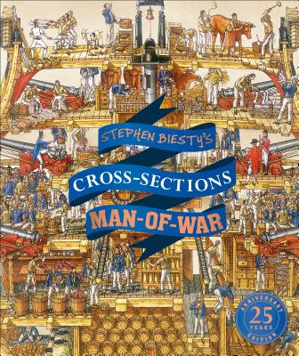 Stephen Biesty's Cross-Sections Man-Of-War - Stephen Biesty