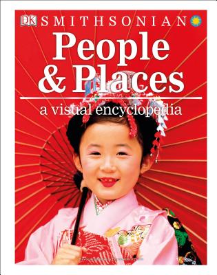 People and Places: A Visual Encyclopedia - Dk