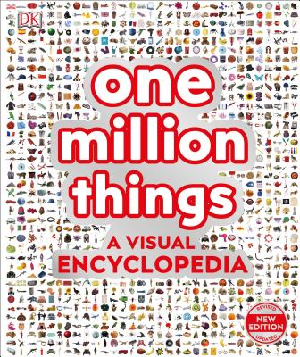 One Million Things: A Visual Encyclopedia - Dk