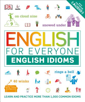 English for Everyone: English Idioms - Dk