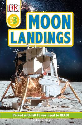 DK Readers Level 3: Moon Landings - Shoshana Weider