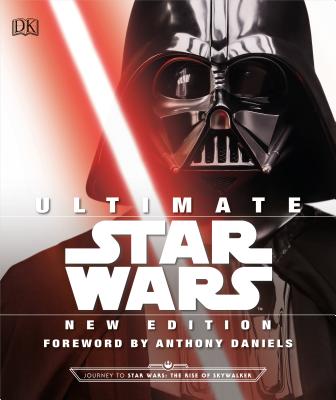 Ultimate Star Wars, New Edition: The Definitive Guide to the Star Wars Universe - Adam Bray