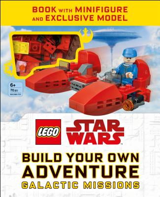 Lego Star Wars Build Your Own Adventure Galactic Missions [With Toy] - Dk