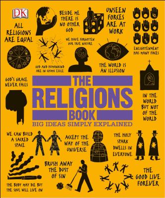 The Religions Book: Big Ideas Simply Explained - Dk