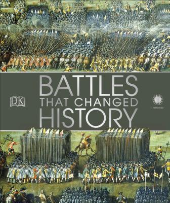 Smithsonian: Battles That Changed History - Dk