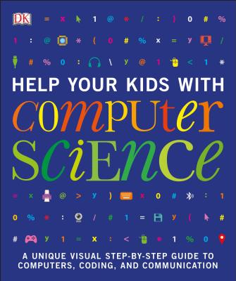 Help Your Kids with Computer Science - Dk