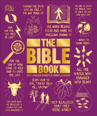 The Bible Book: Big Ideas Simply Explained - Dk