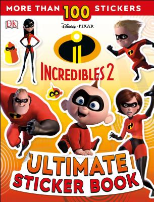 Ultimate Sticker Book: Disney Pixar: The Incredibles 2 - Dk