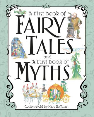 A First Book of Fairy Tales and Myths Box Set - Mary Hoffman