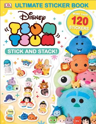 Ultimate Sticker Book: Disney Tsum Tsum Stick and Stack! - Dk