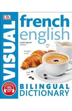 Coperta cărții 'French English Bilingual Visual Dictionary - Dk'