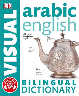 Arabic-English Bilingual Visual Dictionary - Dk