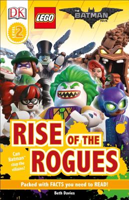 DK Readers L2: The Lego(r) Batman Movie Rise of the Rogues: Can Batman Stop the Villains? - Dk