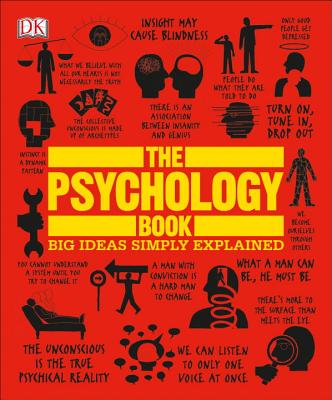 The Psychology Book: Big Ideas Simply Explained - Dk