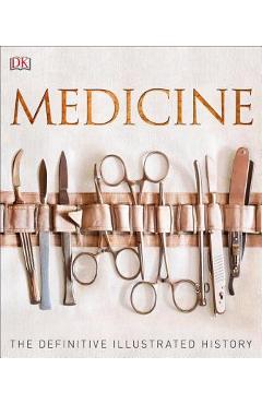 Poza produsului Medicine: The Definitive Illustrated History - Dk
