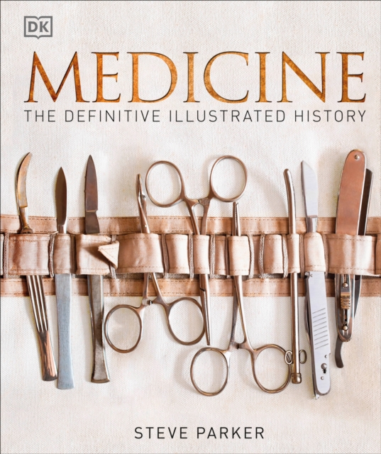 Medicine: The Definitive Illustrated History - Dk