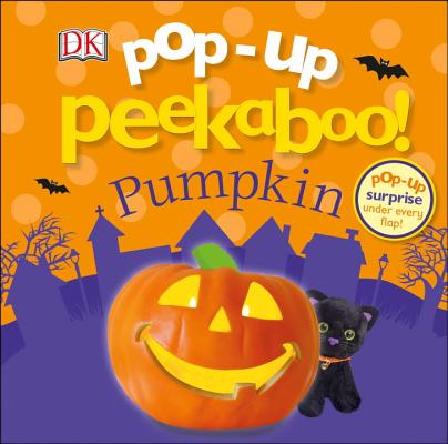 Pop-Up Peekaboo! Pumpkin: Pop-Up Surprise Under Every Flap! - Dk
