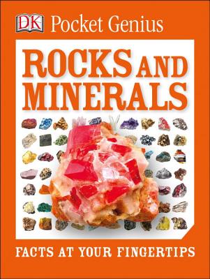 Pocket Genius: Rocks and Minerals: Facts at Your Fingertips - Dk