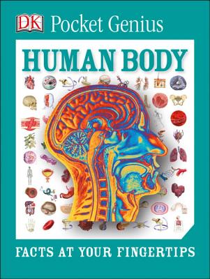 Pocket Genius: Human Body: Facts at Your Fingertips - Dk