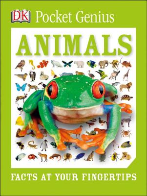 Pocket Genius: Animals: Facts at Your Fingertips - Dk