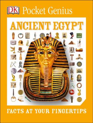 Pkt Genius: Ancient Egypt: Facts at Your Fingertips - Dk