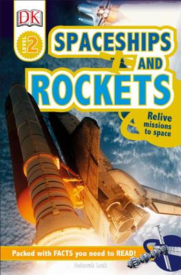 DK Readers L2: Spaceships and Rockets: Relive Missions to Space - Dk