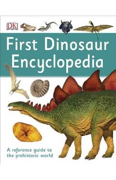 Coperta cărții 'First Dinosaur Encyclopedia - Dk'