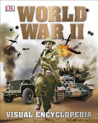World War II: Visual Encyclopedia - Dk
