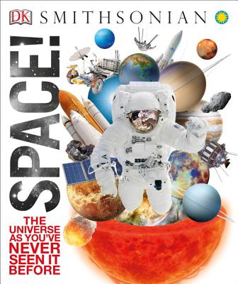 Space!: The Universe as You've Never Seen It Before - Dk
