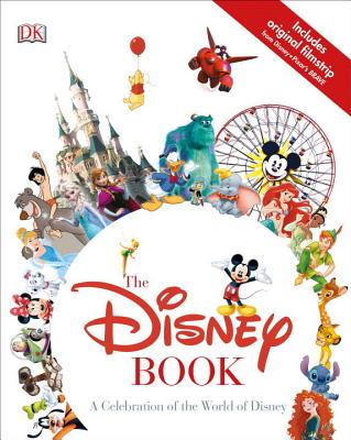 The Disney Book: A Celebration of the World of Disney - Jim Fanning