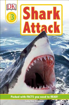Shark Attack! - Cathy East Dubowski