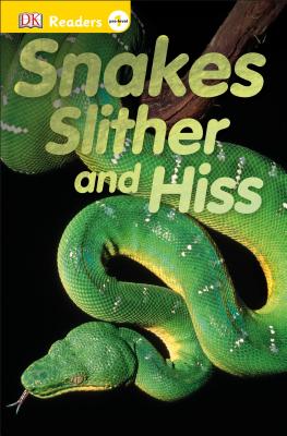 Snakes Slither and Hiss - Dk