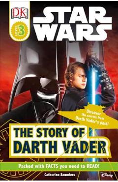 Poza produsului DK Readers L3: Star Wars: The Story of Darth Vader: Discover the Secrets from Darth Vader's Past! - Catherine Saunders