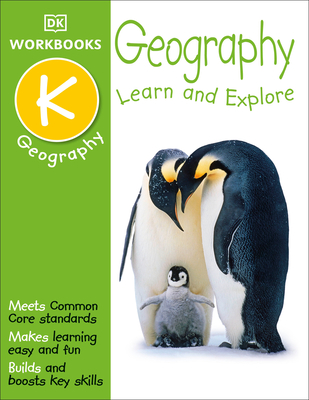 DK Workbooks: Geography, Kindergarten: Learn and Explore - Dk