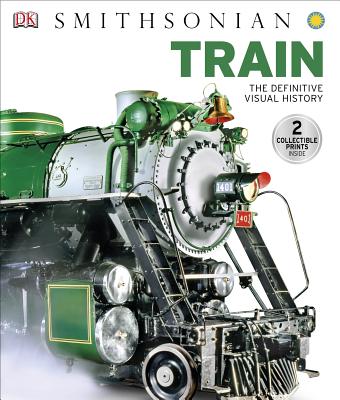 Train: The Definitive Visual History - Dk
