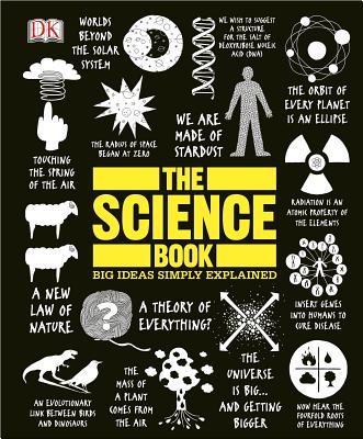 The Science Book: Big Ideas Simply Explained - Dk