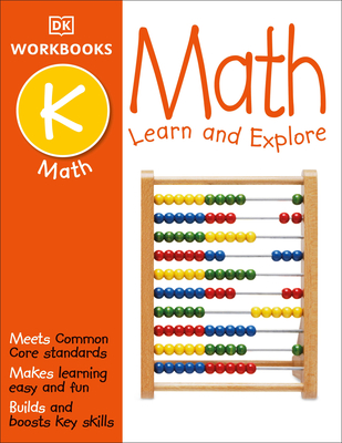 DK Workbooks: Math, Kindergarten: Learn and Explore - Dk