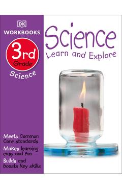 Coperta cărții 'DK Workbooks: Science, Third Grade: Learn and Explore - Dk'