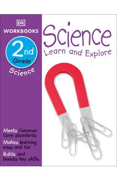 Coperta cărții 'DK Workbooks: Science, Second Grade: Learn and Explore - Dk'
