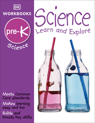 DK Workbooks: Science, Pre-K: Learn and Explore - Dk