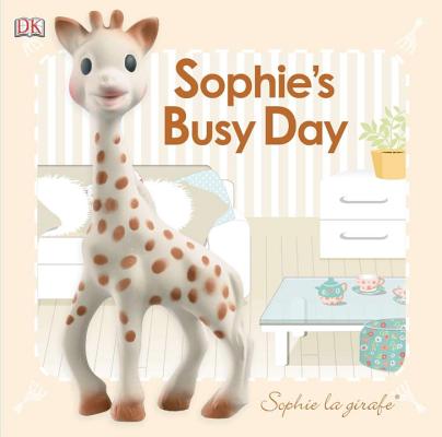 Baby Touch and Feel: Sophie La Girafe: Sophie's Busy Day - Dk