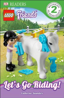 DK Readers L2: Lego Friends: Let's Go Riding! - Catherine Saunders