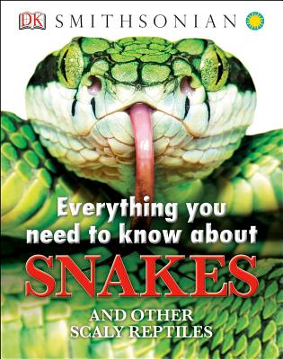 Everything You Need to Know about Snakes - Dk