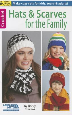 Hats & Scarves for the Family - Becky Stevens