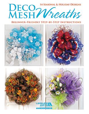 Deco Mesh Wreaths - Leisure Arts